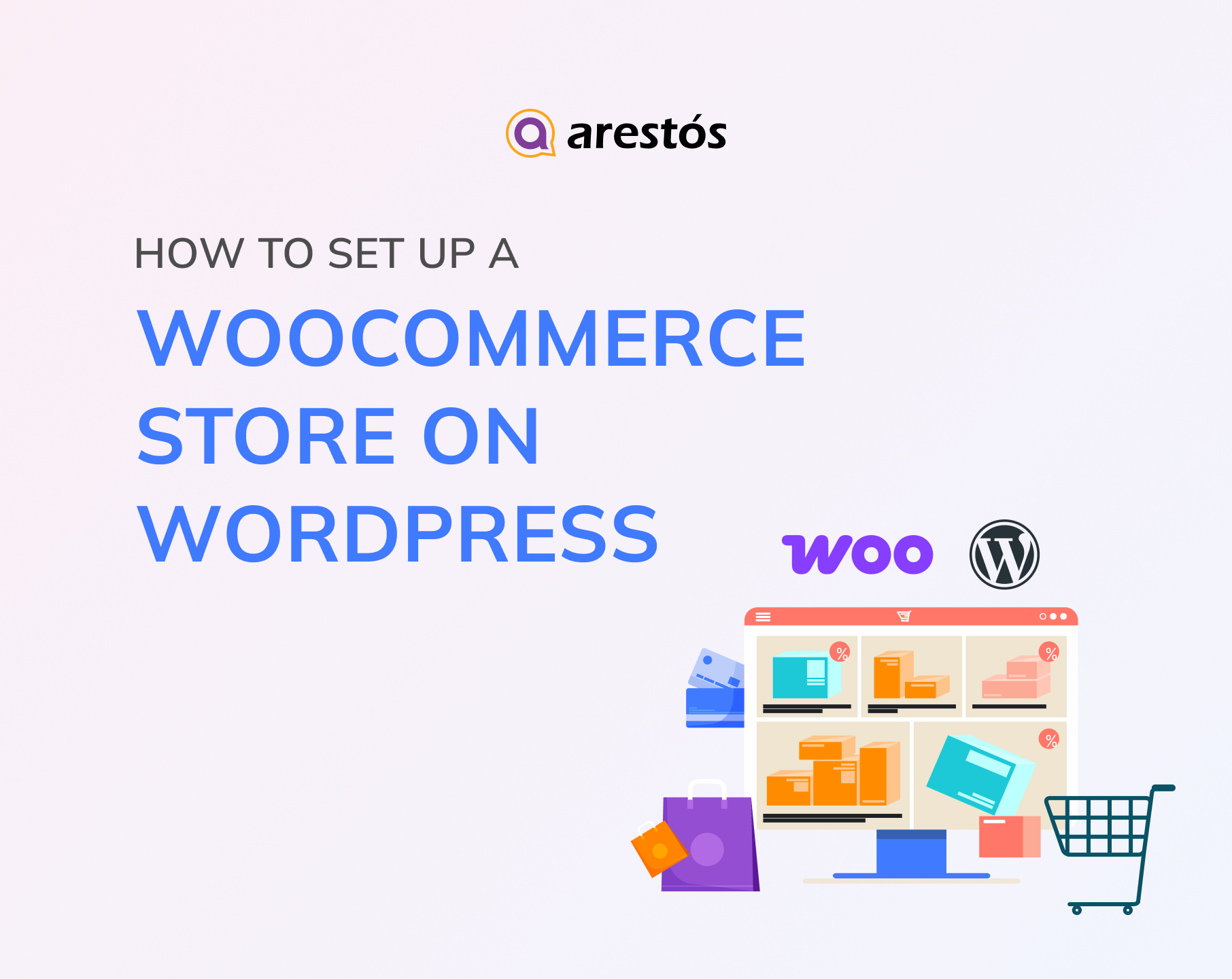 How to Build Your WooCommerce WordPress Store: A Complete Guide