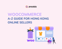WooCommerce: A-Z Guide for Hong Kong Online Sellers