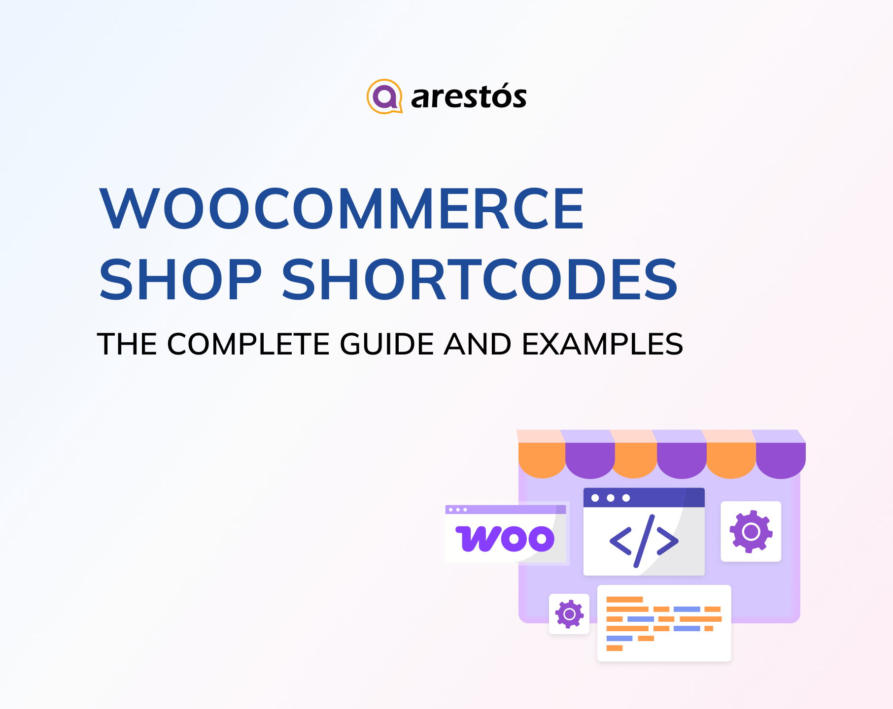 WooCommerce Shop Shortcodes : Complete List, Uses and More