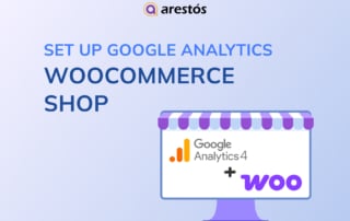 How to Set Up Google Analytics for Your WooCommerce Shop