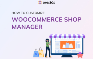 How to Customize WooCommerce Shop Manager (Step-by-Step Guide)
