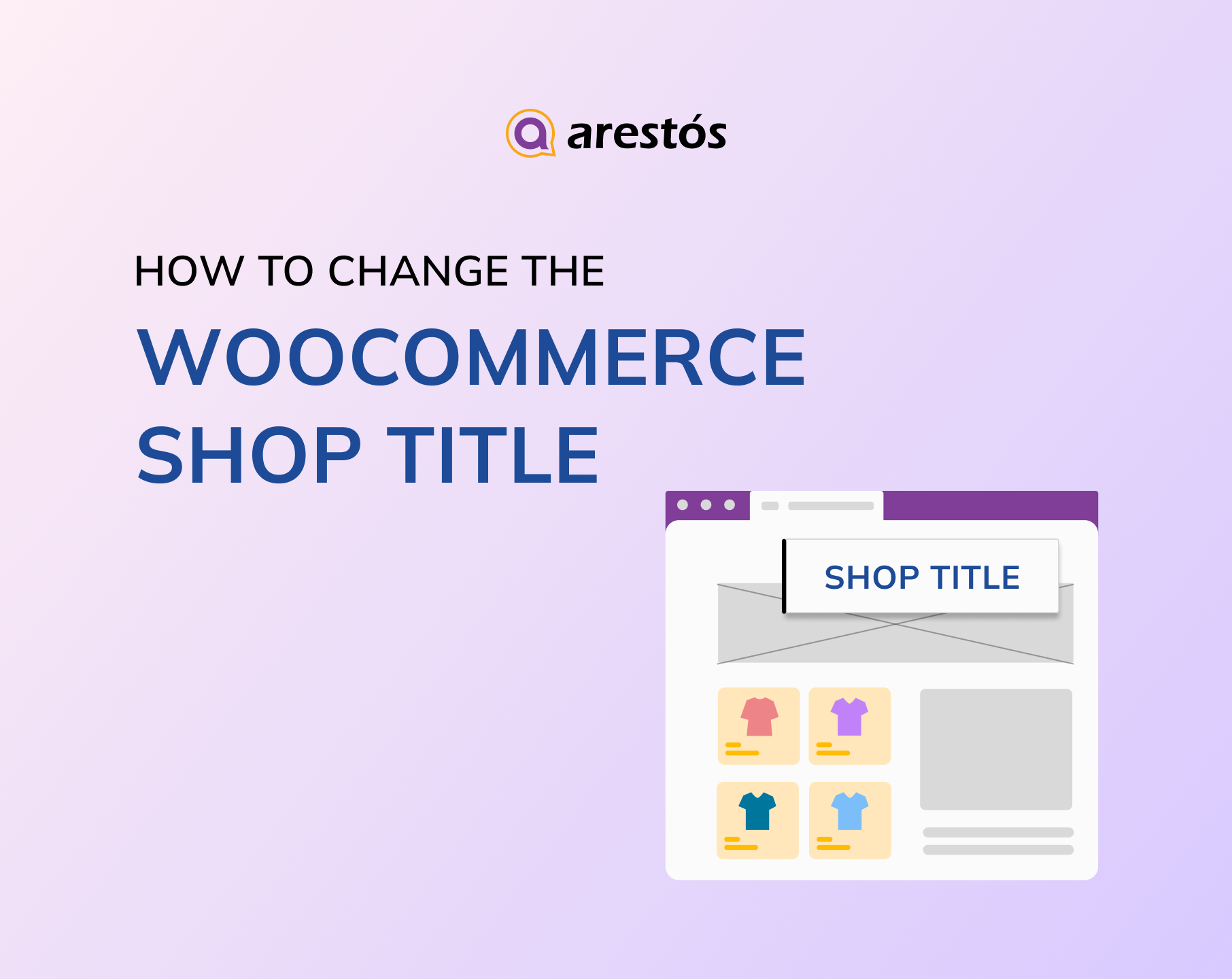 How to Change the WooCommerce Shop Title? (Step-by-Step)